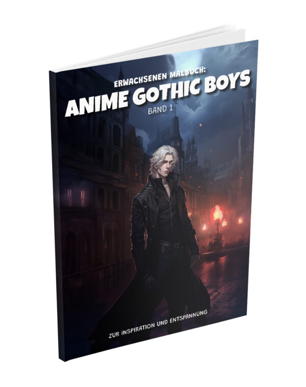 Erwachsenen Malbuch: Anime Gothic Boys – Band 1: Zur Inspiration und Entspannung